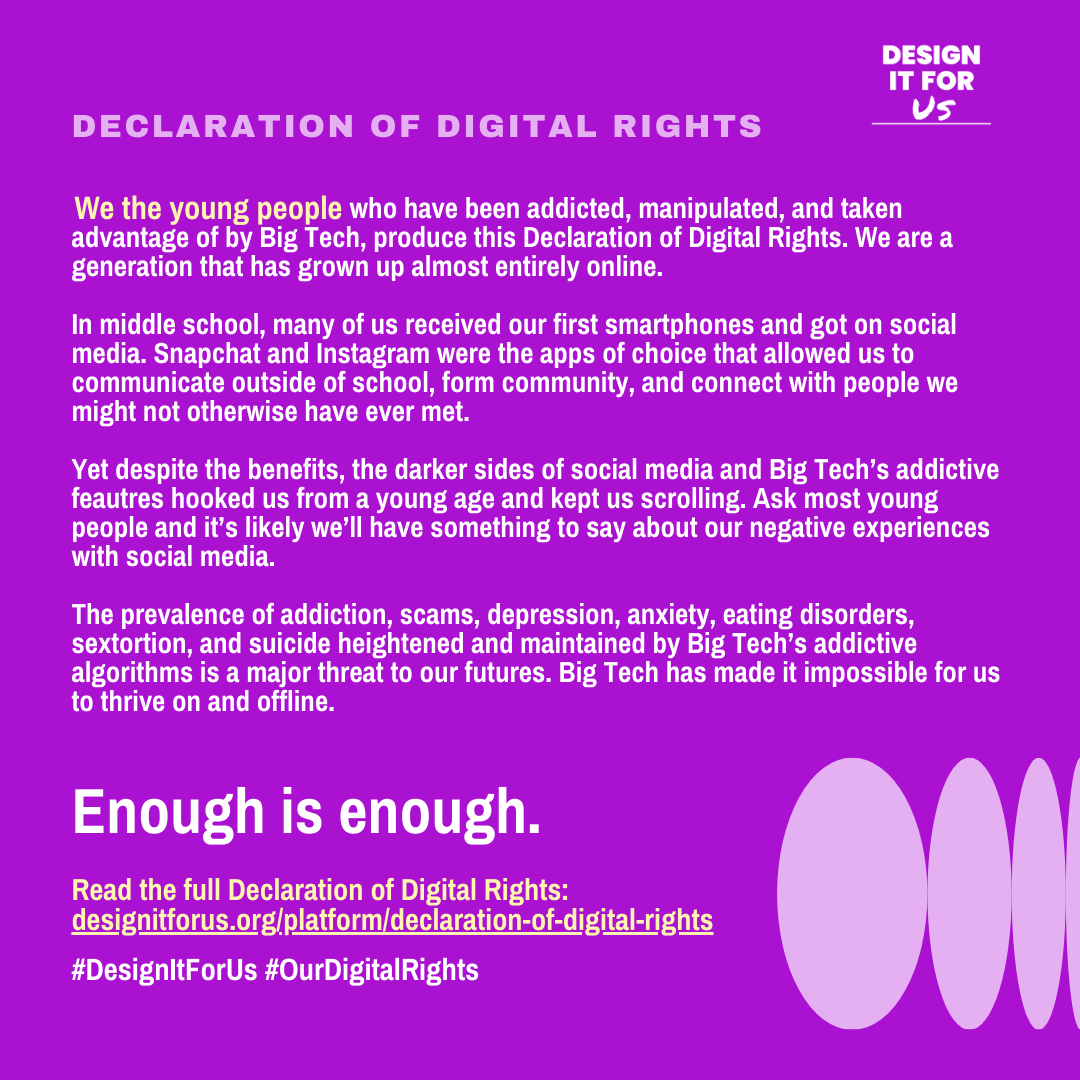 Purple infographic titled 'Declaration of Digital Rights' by Design It For Us. Highlights the impact of Big Tech on youth, addressing issues like addiction, manipulation, and mental health challenges. Includes a call to action: 'Enough is enough' with a link to read the full declaration.