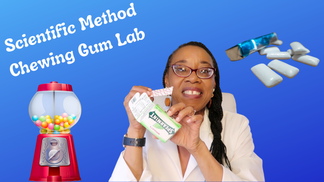 Scientific Method- Gum Lab
